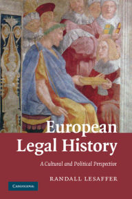 Title: European Legal History: A Cultural and Political Perspective, Author: Randall Lesaffer