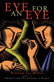 Title: Eye for an Eye, Author: William Ian Miller