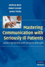 Mastering Communication with Seriously Ill Patients