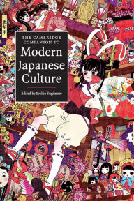 Title: The Cambridge Companion to Modern Japanese Culture, Author: Yoshio Sugimoto
