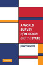 A World Survey of Religion and the State / Edition 1