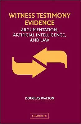 Witness Testimony Evidence: Argumentation and the Law