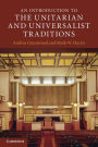 An Introduction to the Unitarian and Universalist Traditions