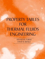 Title: Properties Tables Booklet for Thermal Fluids Engineering / Edition 1, Author: Stephen Turns