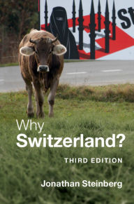 Title: Why Switzerland?, Author: Jonathan Steinberg