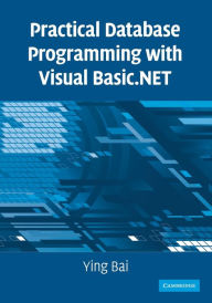 Title: Practical Database Programming with Visual Basic.NET, Author: Ying Bai