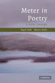 Title: Meter in Poetry: A New Theory, Author: Nigel Fabb