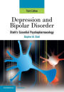 Depression and Bipolar Disorder: Stahl's Essential Psychopharmacology, 3rd edition / Edition 3