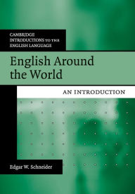 Title: English Around the World: An Introduction, Author: Edgar W. Schneider