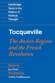Title: Tocqueville: The Ancien Régime and the French Revolution, Author: Jon Elster