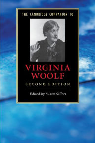 Title: The Cambridge Companion to Virginia Woolf / Edition 2, Author: Susan Sellers