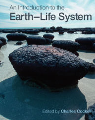 Title: An Introduction to the Earth-Life System, Author: Charles Cockell