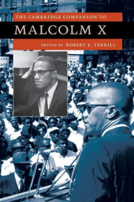 Title: The Cambridge Companion to Malcolm X, Author: Robert E. Terrill