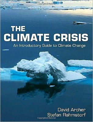 The Climate Crisis: An Introductory Guide to Climate Change / Edition 1