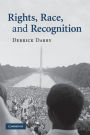 Rights, Race, and Recognition