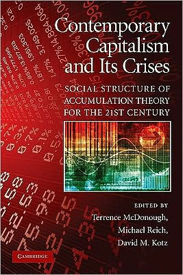 Contemporary Capitalism and its Crises: Social Structure of Accumulation Theory for the 21st Century