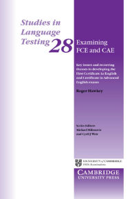 Title: Examining FCE and CAE: Key Issues and Recurring Themes in Developing the First Certificate in English and Certificate in Advanced English Exams, Author: Roger Hawkey