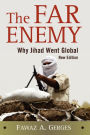 The Far Enemy: Why Jihad Went Global / Edition 2