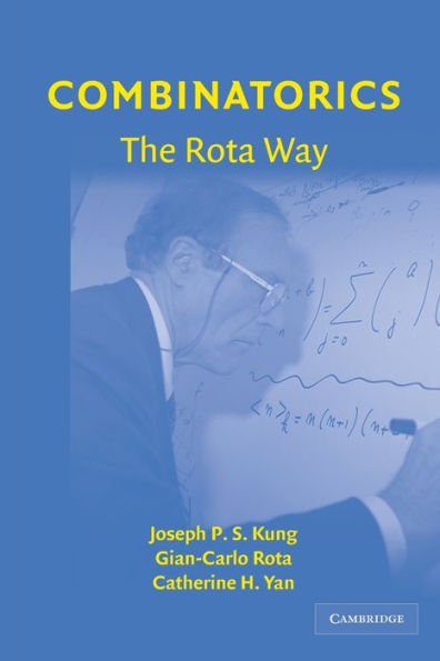 Combinatorics: The Rota Way