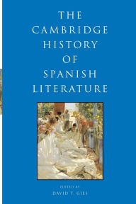 Title: The Cambridge History of Spanish Literature, Author: David T. Gies