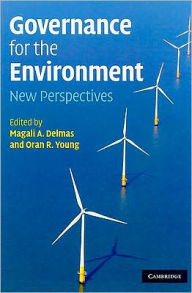 Title: Governance for the Environment: New Perspectives, Author: Magali A. Delmas