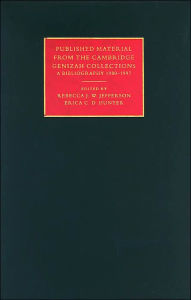 Title: Published Material from the Cambridge Genizah Collection: Volume 2: A Bibliography 1980-1997, Author: Rebecca J. W. Jefferson