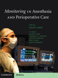 Title: Monitoring in Anesthesia and Perioperative Care, Author: David L. Reich MD