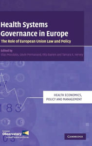 Health Systems Governance in Europe: The Role of European Union Law and Policy