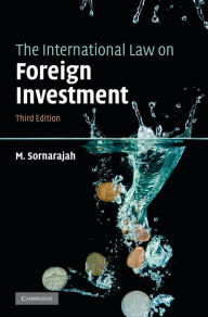 Title: The International Law on Foreign Investment / Edition 3, Author: M. Sornarajah