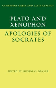 Title: Plato: The Apology of Socrates and Xenophon: The Apology of Socrates, Author: Plato