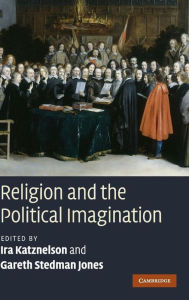 Title: Religion and the Political Imagination, Author: Ira Katznelson