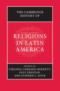 Title: The Cambridge History of Religions in Latin America, Author: Virginia Garrard-Burnett