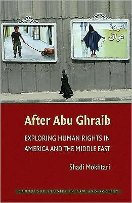 After Abu Ghraib: Exploring Human Rights in America and the Middle East