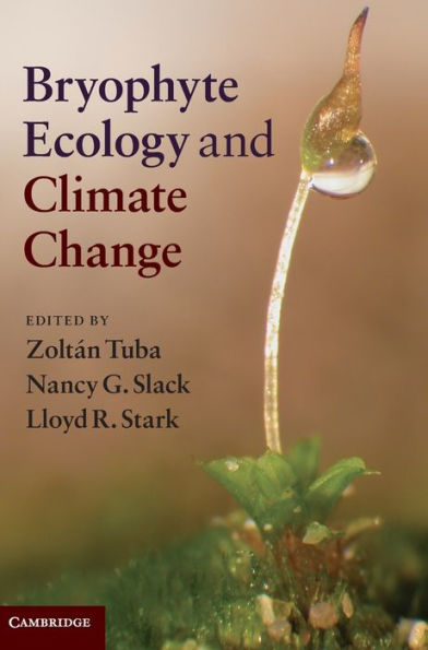 Bryophyte Ecology and Climate Change