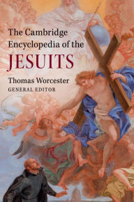 Title: The Cambridge Encyclopedia of the Jesuits, Author: Thomas Worcester