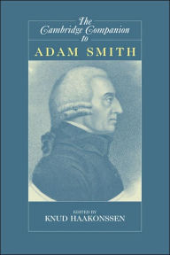 Title: The Cambridge Companion to Adam Smith, Author: Knud Haakonssen
