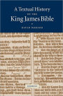 A Textual History of the King James Bible