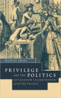 Privilege and the Politics of Taxation in Eighteenth-Century France: Liberté, Egalité, Fiscalité