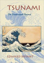 Tsunami: The Underrated Hazard
