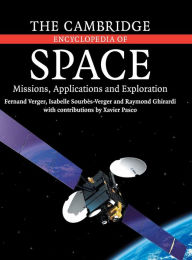 Title: The Cambridge Encyclopedia of Space: Missions, Applications and Exploration, Author: Fernand Verger