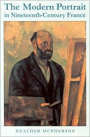 The Modern Portrait in Nineteenth-Century France