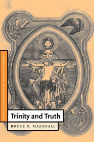 Trinity and Truth / Edition 1