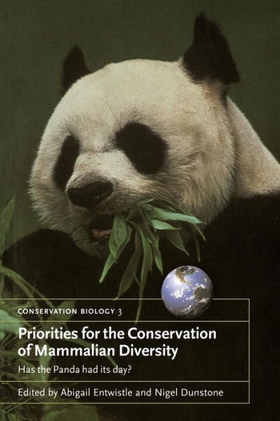 Priorities for the Conservation of Mammalian Diversity: Has the Panda had its Day? / Edition 1