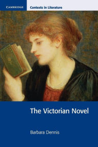 Title: The Victorian Novel, Author: Barbara Dennis