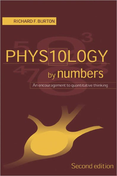 Physiology by Numbers: An Encouragement to Quantitative Thinking / Edition 2