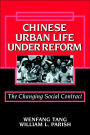 Chinese Urban Life under Reform: The Changing Social Contract / Edition 1