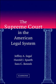 The Supreme Court in the American Legal System