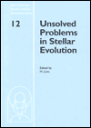 Unsolved Problems in Stellar Evolution