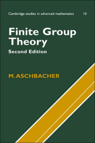 Title: Finite Group Theory / Edition 2, Author: M. Aschbacher