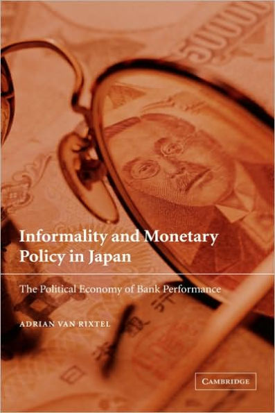 Informality and Monetary Policy in Japan: The Political Economy of Bank Performance